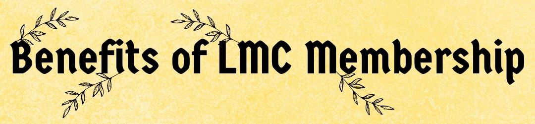 Benefits of LMC Membership: